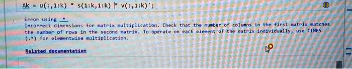 SOLVED: Texts: Help with Dimensions Ak = u1ks1k, 1kv1k Error using ...