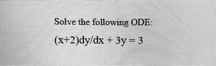 solve the following ode x2dyldx 3y 3 95337