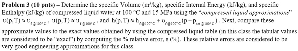 SOLVED: Problem 3 (10 points) - Determine the specific volume (m^3/kg ...