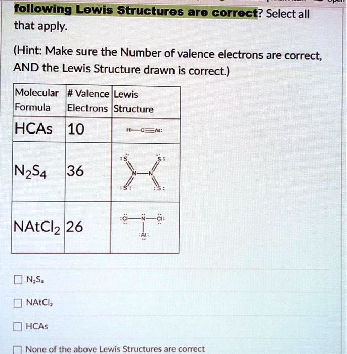 Following lewis structuros are corroct select all that apply...