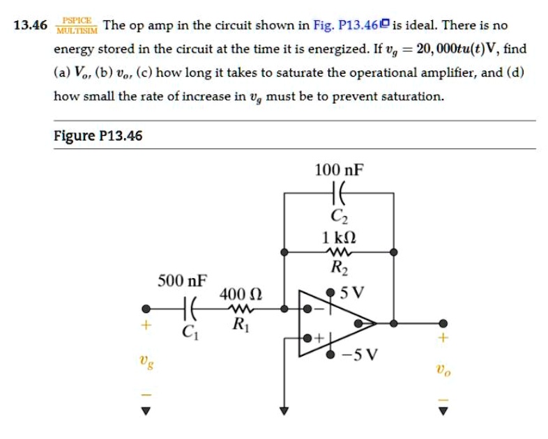 SOLVED 13.46 PSPICE The Op amp in the circuit shown in Fig P13.46D