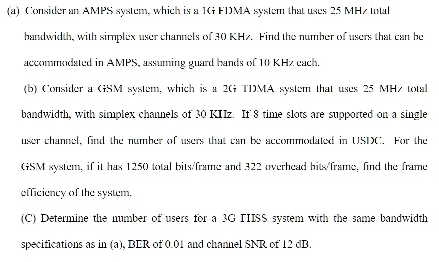 Simplex Bandwidth SOLVED: Consider an AMPS system, which is a 1G FDMA system that uses 25 ...