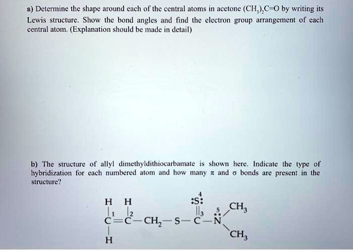 Solved Determine The Shape Around Each Of The Central Atoms In Acetone Ch3coch3 By Writing