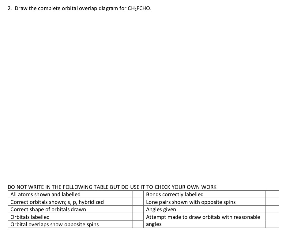 2. Draw the complete orbital overlap diagram for CH?FCHO. DO NOT WRITE ...