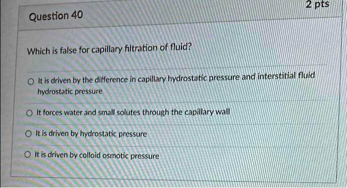 Which Of The Following Statements Regarding Interstitial Fluid Is Correct SOLVED: Which statement is false regarding capillary filtration of