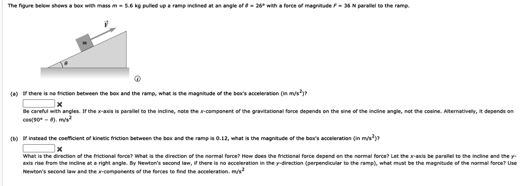 [GET ANSWER] The figure below shows a box with mass m = 5.6 kg pulled ...