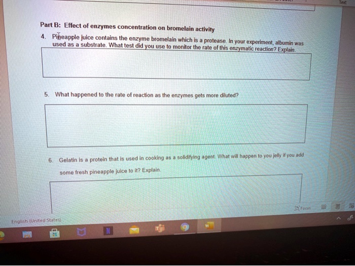 SOLVEDPart B Eltect = of enzymes concentration on bromelain activity Pibeapple juice contains