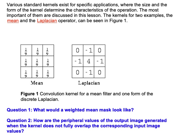 Various standard kernels exist for specific applications, where the ...