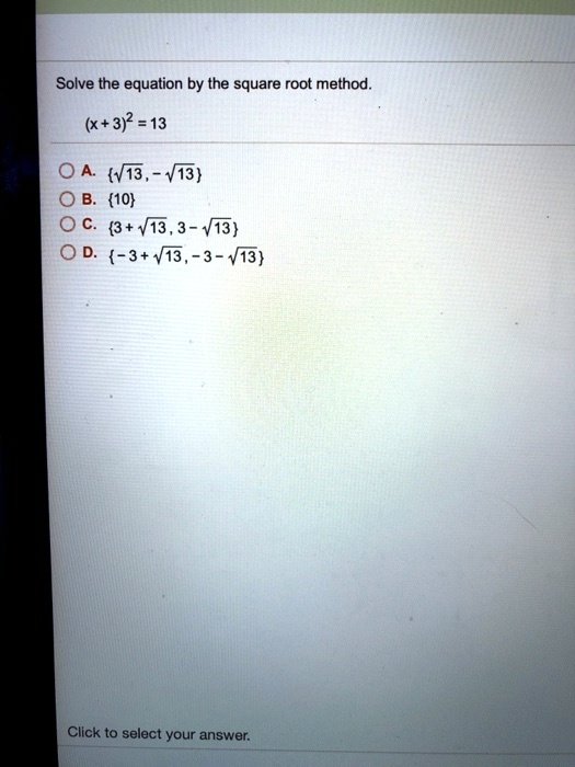 Solve The Equation By The Square Root Method X 3 2 13 Itprospt