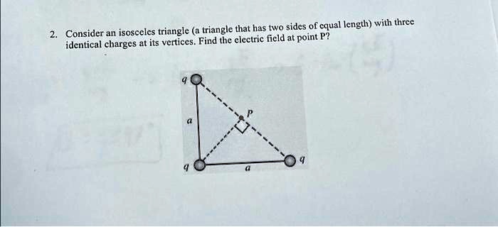 2. Consider an isosceles triangle (a triangle that has two sides of ...