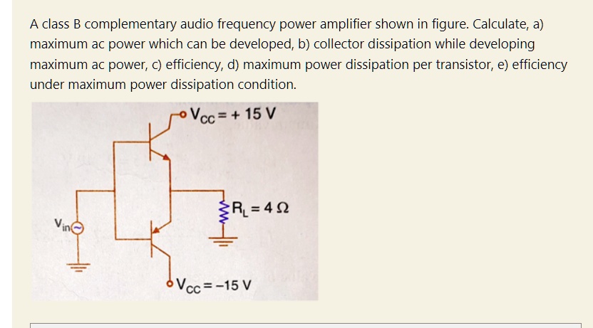 SOLVED: Help As Fast Possible A Class B Complementary Audio Frequency ...