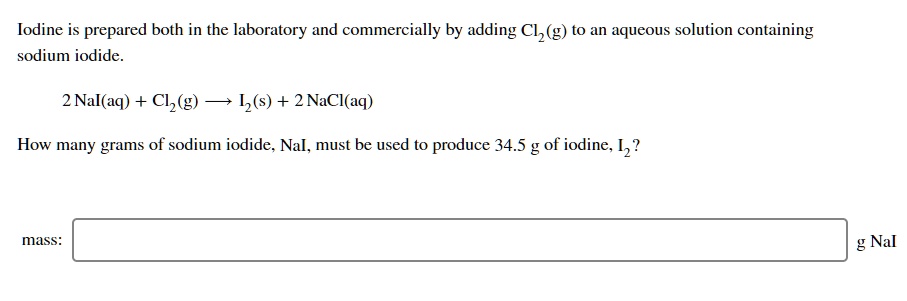 Solved Iodine Is Prepared Both In The Laboratory And Commercially By Adding Clz To An Aqueous 3097