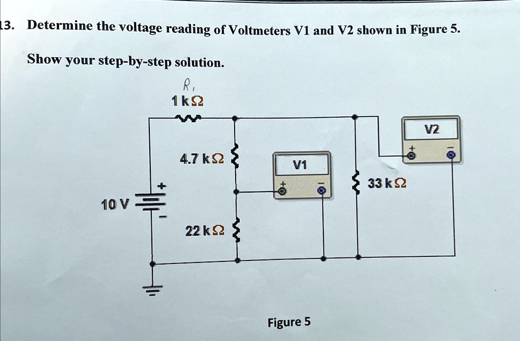 13. Determine the voltage reading of Voltmeters V1 and V2 shown in