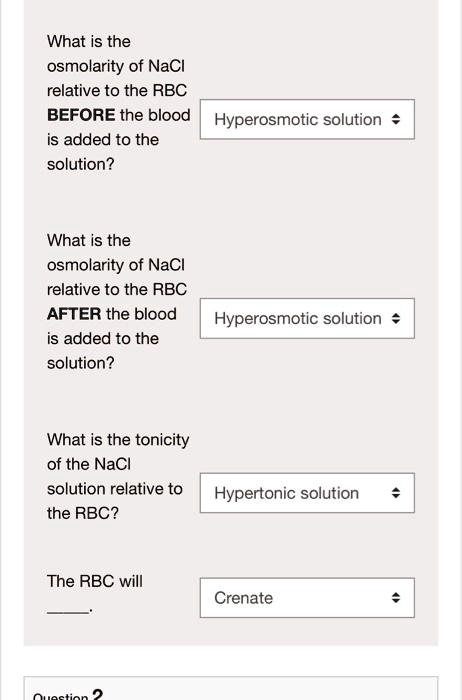 Solved What Is The Osmolarity Of Nacl Relative To The Rbc Before The Blood Hyperosmotic