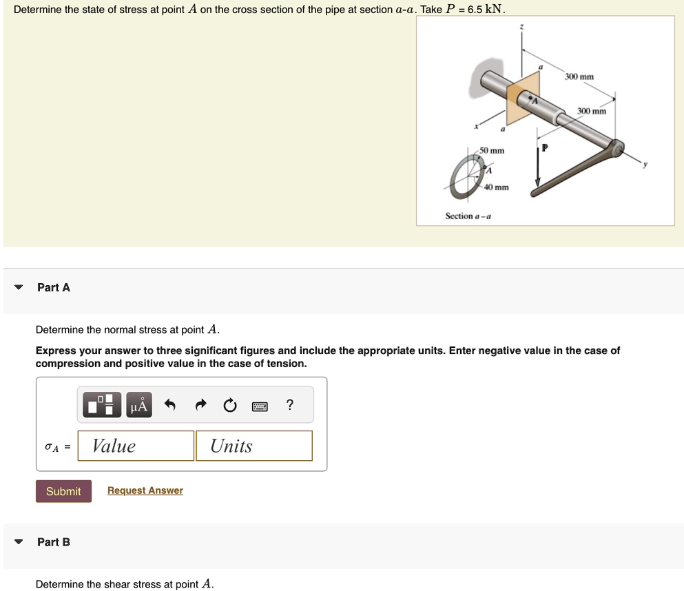 Determine the state of stress at point A on the cross section of the ...