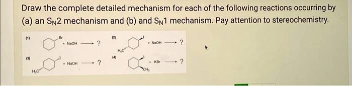 SOLVED: Draw The Complete Detailed Mechanism For Each Of The Following ...