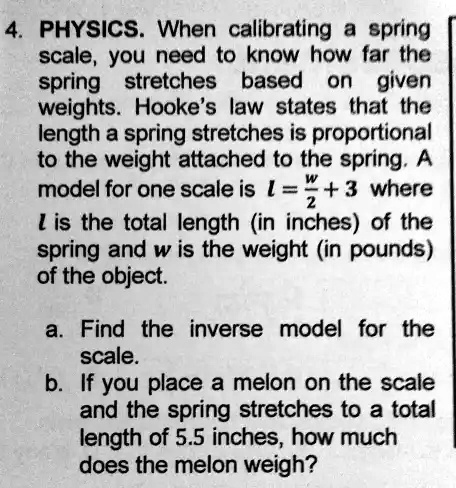 SOLVED: PHYSICS. When calibrating spring scale, you need to know how ...
