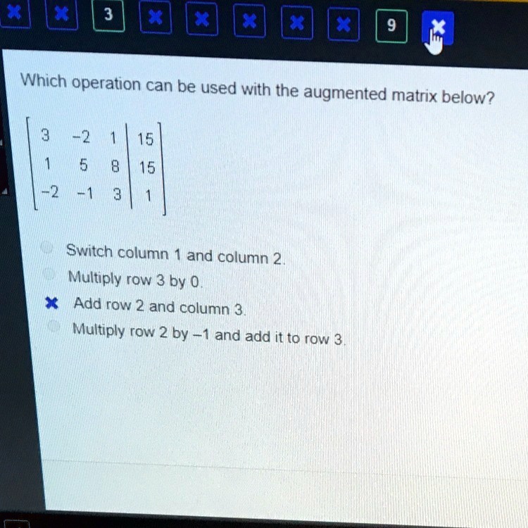 Which operation can be used with the augmented matrix...
