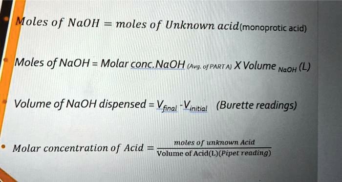 SOLVED: Moles of NaOH moles of Unknown acid(monoprotic acid) Moles of