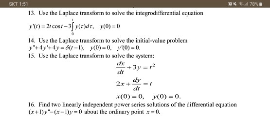 SOLVED:SKT 1.51 0X %7830 Use the Laplace transform solve the ...