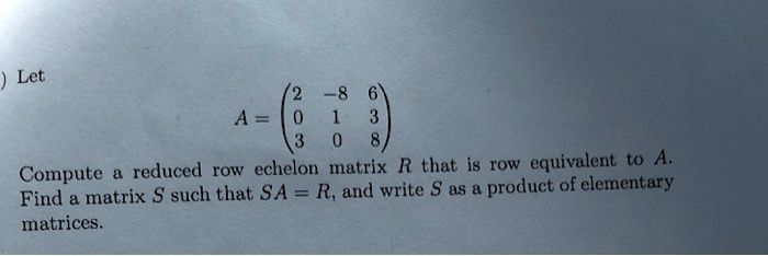 SOLVED Let R be a reduced row echelon matrix that is row