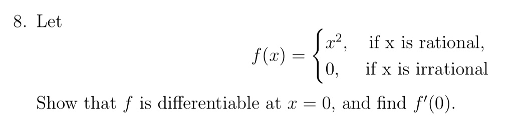 8 Let 2 If X Is Rational F X O If X Is Irratio Itprospt