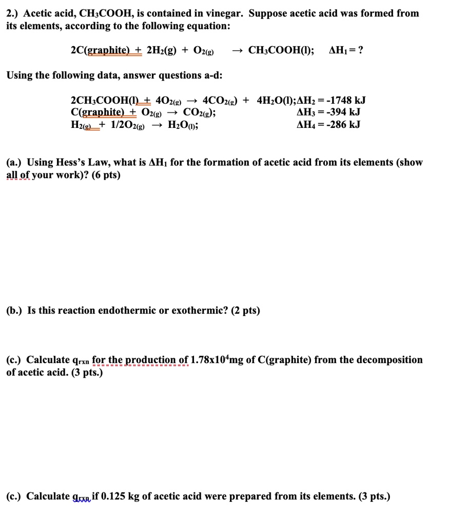 SOLVED 2.) Acetic acid, CH3COOH, is contained in vinegar. Suppose