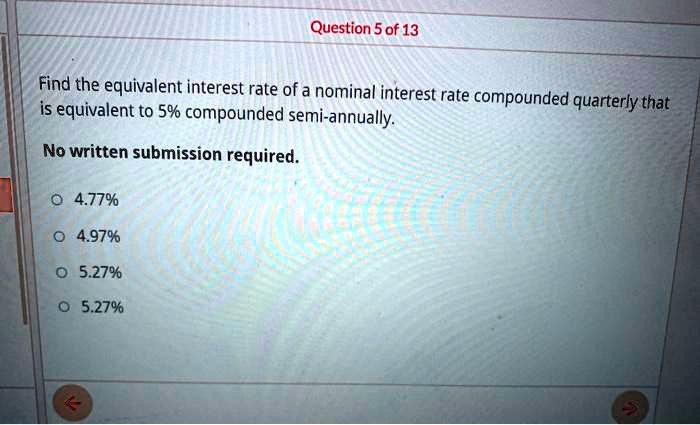 solved-question-5-of-13-find-the-equivalent-interest-rate-of-a-nominal