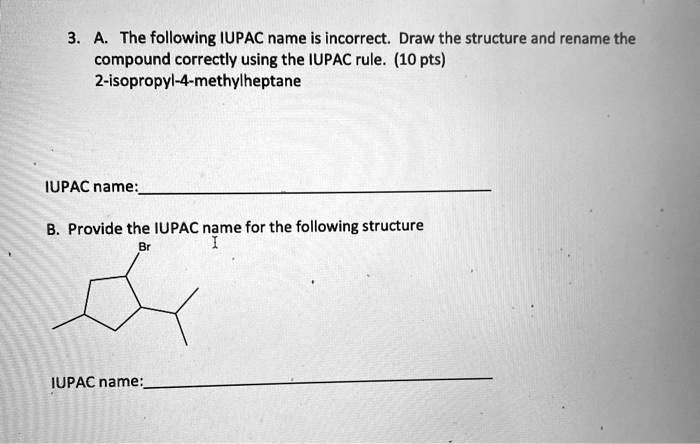 Solved The Following Iupac Name Is Incorrect Draw The Structure And Rename The Compound 6635