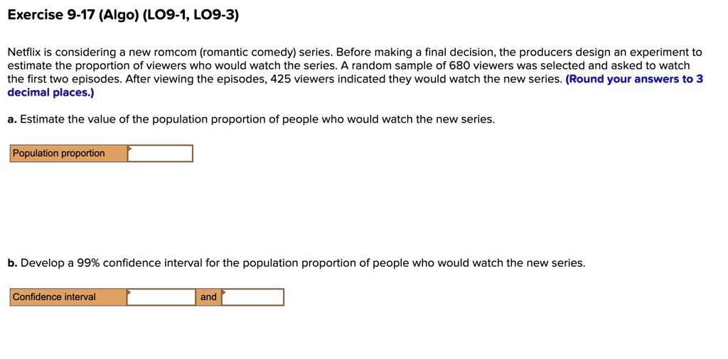 SOLVED: Netflix is considering a new romcom (romantic comedy) series ...