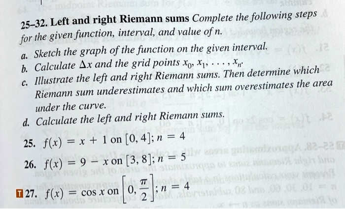 Solved 25 32 Left And Right Riemann Sums Complete The Following Steps For The Given Function