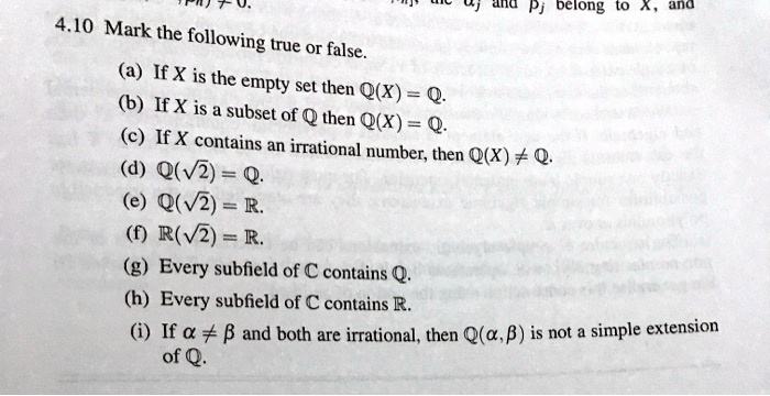 Solved Au Pj Deiong Ana 4 10 Mark The Following True False A If X Is The Empty Set Then X 6 If X Is A Subset Of Q Then Q Q