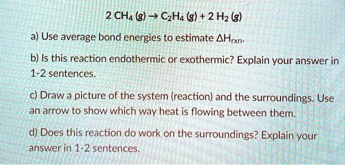 SOLVED 2CH4 g C2H4 g 2H2 g 2CH4 g CH4 g 2H2 g a