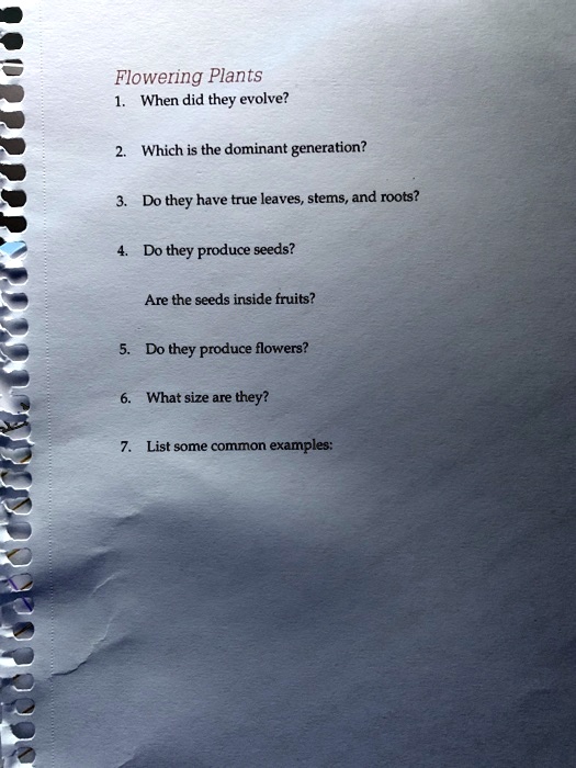 SOLVED Flowering Plants When did they evolve? Which is the dominant