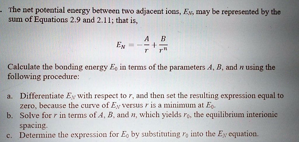 SOLVED: The Net Potential Energy Between Two Adjacent Ions, EN, May Be ...