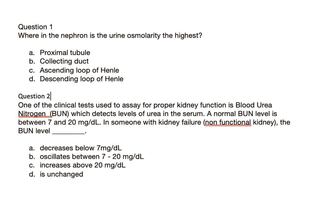 SOLVED Question Where in the nephron is the urine osmolarity the