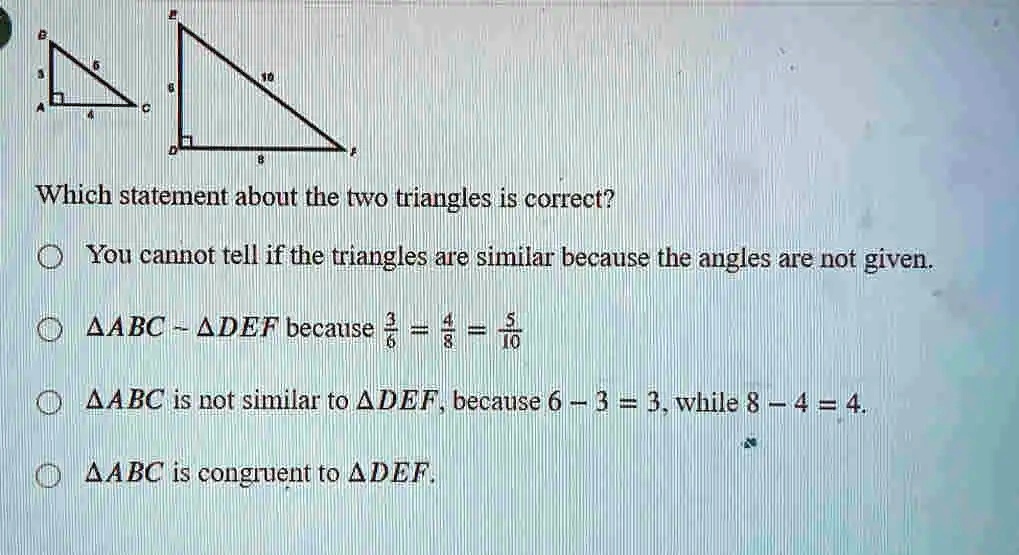 SOLVED Which statement about the tWo triangles is correct? You cannot