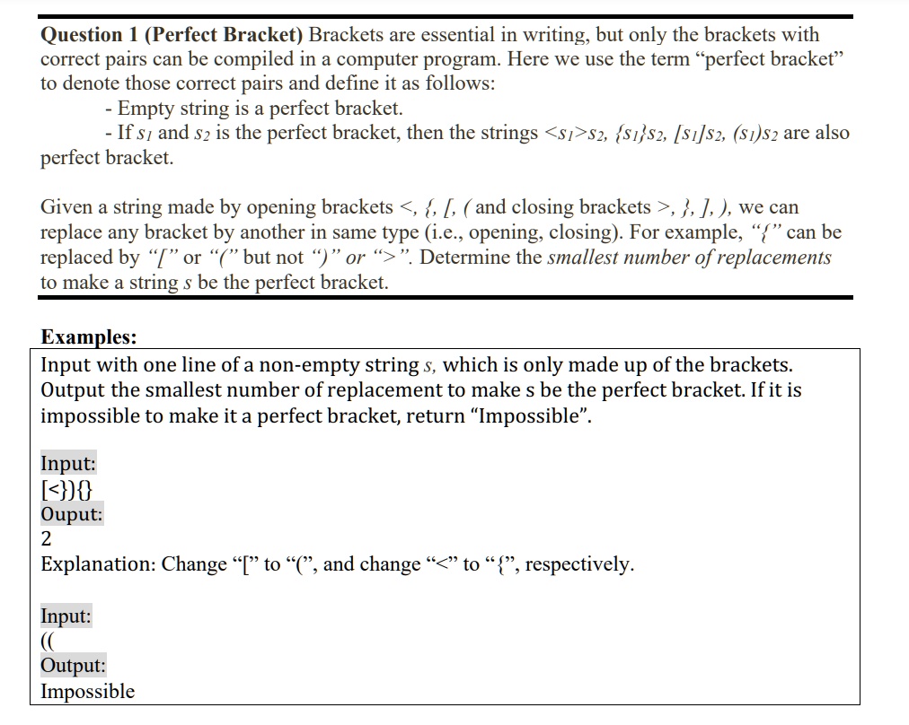 SOLVED: Question 1 (Perfect Bracket): Brackets are essential in writing ...
