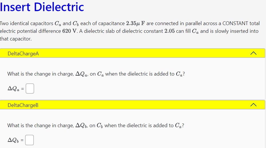 Insert Dielectric Two Identical Capacitors Ca And Cb Each Of ...