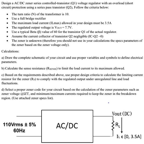 SOLVED Design ACIDC zener seriescontrolled transistor (Q1) voltage