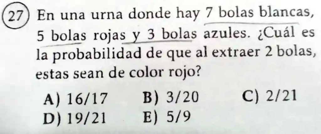 SOLVED: 27 En una urna donde hay 7 bolas blancas, 5 bolas rojas y 3