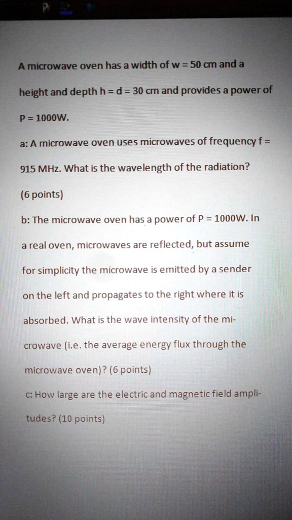 SOLVED A microwave oven has a width of w = 50 cm and height and depth