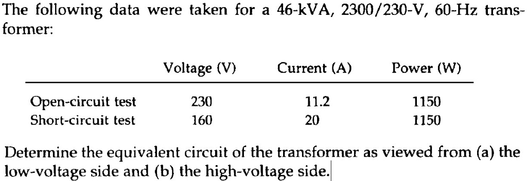SOLVED: The following data were taken for a 46-kVA, 2300/230-V, 60-Hz ...