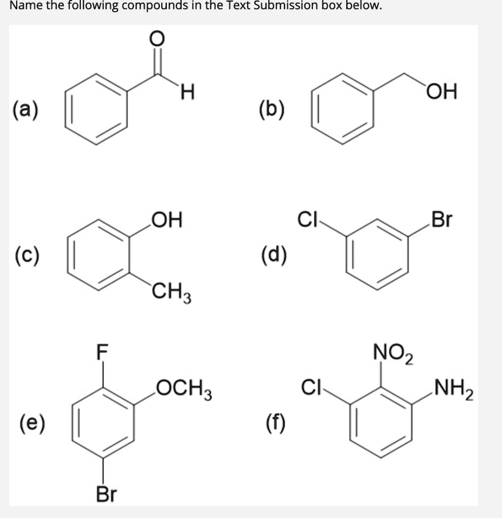 SOLVED: Name the following compounds in the Text Submission box below H ...