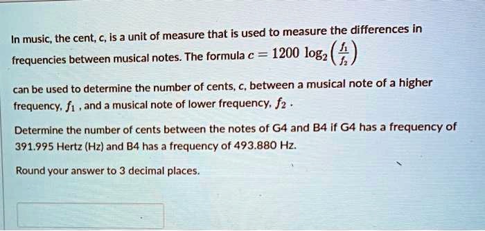 solved-in-music-the-cent-c-is-a-unit-of-measure-that-is-used-to-measure-the-differences-in