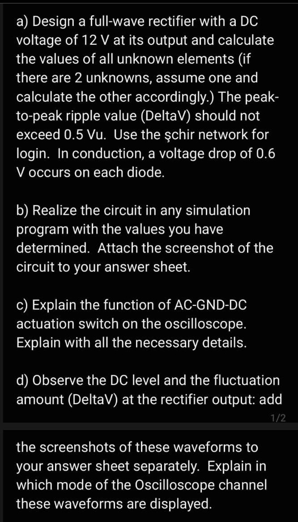 SOLVED: a) Design a full-wave rectifier with a DC voltage of 12 V at ...