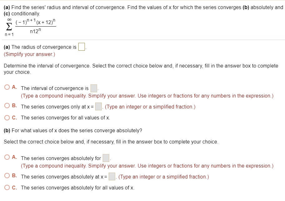 SOLVED: (a) Find The Series' Radius And Interval Of Convergence. Find ...