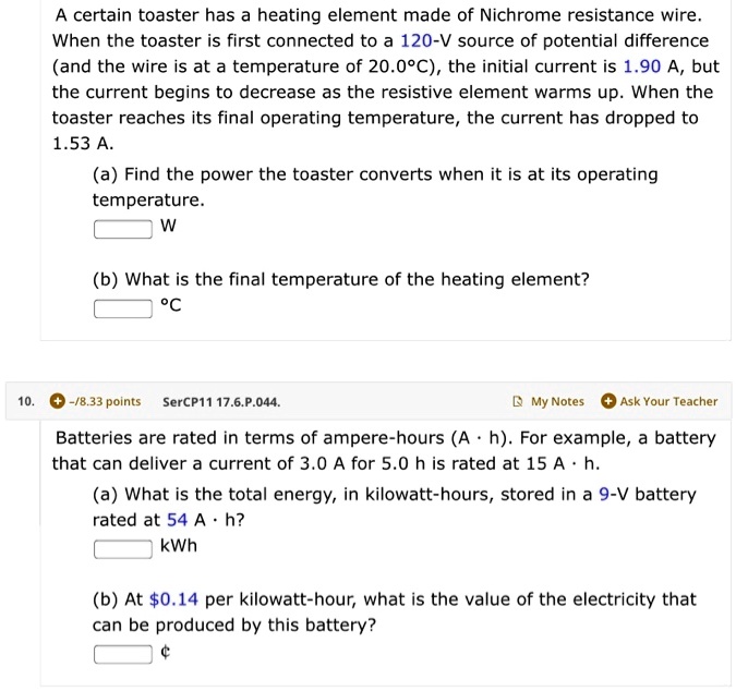 VIDEO solution A certain toaster has a heating element made of