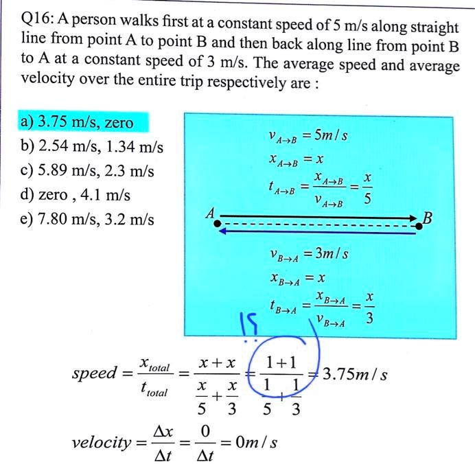 q16 aperson walks first ata constant speed of 5 ms along straight line