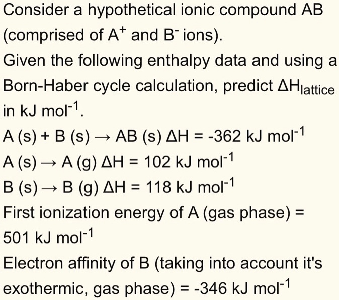 Consider A Hypothetical Ionic Compound Ab Comprised Of A And B Ions ...